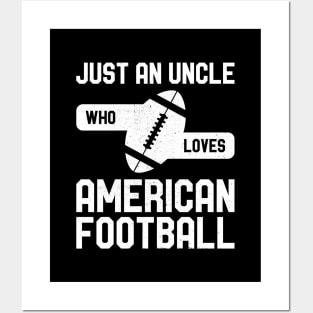 Just an Uncle Who Loves American Football Posters and Art